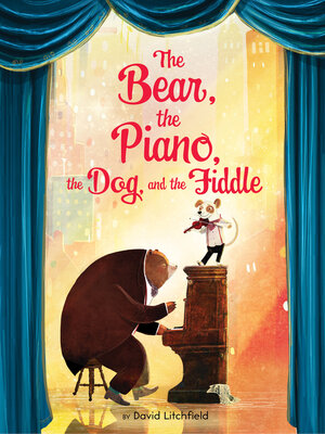 cover image of The Bear, the Piano, the Dog, and the Fiddle